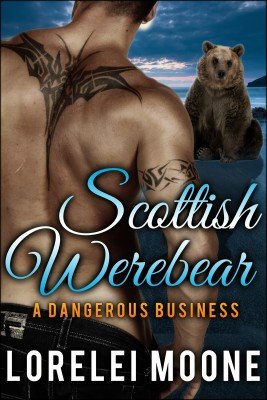 Scottish Werebear: A Dangerous Business