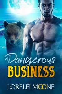 Scottish Werebear: A Dangerous Business