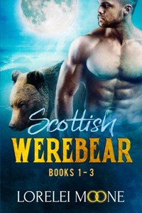 Scottish Werebear: Books 1-3 Boxset