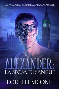 Alexander: La Sposa di Sangue